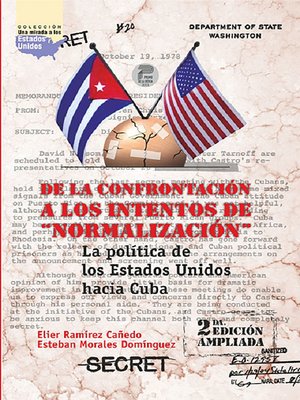 cover image of De la confrontación a los intentos de ''normalización''. La política de los Estados Unidos hacia Cuba